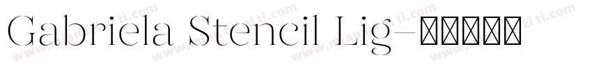 Gabriela Stencil Lig字体转换